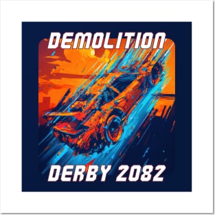 Demolition Derby 2082 Posters and Art